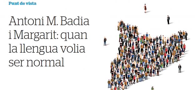 Article de Jordi Ginebra: «Antoni M. Badia i Margarit: quan la llengua volia ser normal»